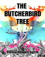 The Butcherbird Tree (The Butcherbird Series Book 1) - Book Cover