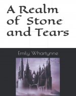 A Realm of Stone and Tears - Book Cover