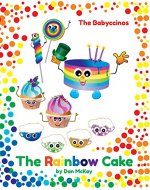 The Babyccinos The Rainbow Cake - Book Cover