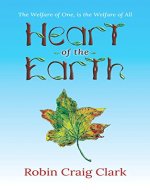 Heart of the Earth: A Fantastic Mythical Adventure of Courage and Hope, Bound by a Shared Destiny - Book Cover