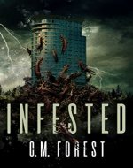 Infested: A Fast-Paced Thriller Horror Novel - Book Cover