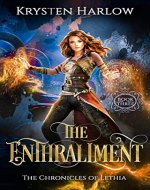 The Enthrallment: A YA Epic Fantasy Novel (The Chronicles of Lethia Book 3) - Book Cover