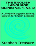 THE ENGLISH LANGUAGE CLINIC Vol. 1, No. 2: A Complete English Learning Bulletin for English Learners (THE ENGLISH LANGUAGE CLINIC SERIES) - Book Cover