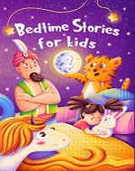 Bedtime Stories for kids 2: Five minute stories for boys and girls 4-8 years old - Book Cover