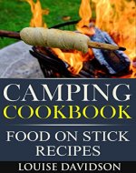 Camping Cookbook Food On Stick Recipes (Camp Cooking) - Book Cover