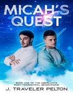 Micah's Quest: Book One of The Oberllyn’s Post-Terrestrial Generations - Book Cover