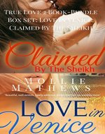 True Love 2 Book-Bundle Box Set: Love in Venice, Claimed By The Sheikh - Book Cover