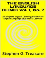 THE ENGLISH LANGUAGE CLINIC Vol. 1, No. 7: A Complete English Learning Bulletin for English Language Students & Learners (THE ENGLISH LANGUAGE CLINIC SERIES) - Book Cover