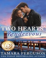 TWO HEARTS’ RENDEZVOUS (Two Hearts Wounded Warrior Romance Book 19) - Book Cover