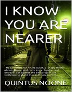 I KNOW YOU ARE NEARER: - A spy thriller about treason and conscience, loyalty, and betrayal, set against the backdrop of the forthcoming World Cup in Russia in 2018 (THE SPY WITH NO NAME) - Book Cover