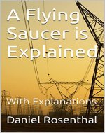 A Flying Saucer is Explained: With Explanations - Book Cover
