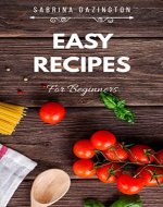 EASY RECIPES For Beginners (Cooking with Sabrina) - Book Cover