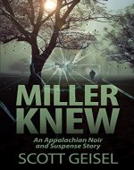 Miller Knew: An Appalachian Noir and Suspense Story - Book Cover