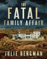 The Fatal Family Affair: A Serial Killer Suspense Novel (A Sergeant Evelyn 