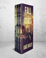 Planting the Orchard (Fall of the Cities Series, Books 1-3) - Book Cover