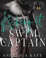 Kicking It with the Swim Captain: Sports Collection - Book Cover
