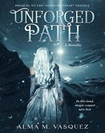 Unforged Path: A Novella (Songs of Power) - Book Cover
