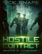 Hostile Contact (Weapons of Choice Book 1) - Book Cover