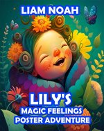Lily's Magic Feelings Poster Adventure: Lily's Adventure with the Magical Feelings Poster Book Exploring the World of Emotions for Toddlers age 1-3 - Book Cover