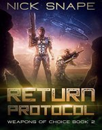 Return Protocol (Weapons of Choice Book 2) - Book Cover
