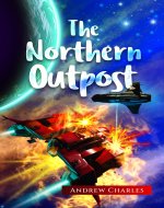 The Northern Outpost: A Coalition Series Book - 2 - Book Cover