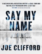 Say My Name: A True-Crime Novel - Book Cover