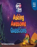 The Fearless Girl and the Little Guy with Greatness - Asking Awesome Questions: A Book for Kids Ages 6 – 12 - Book Cover