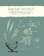 Remedios Naturales para Gallinas de Patio: Una Guía Completa para la Salud y el Bienestar (Spanish Edition) - Book Cover
