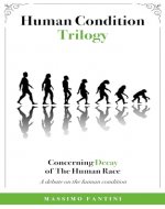 Concerning Decay of The Human Race: A debate on the human condition (Human Condition Trilogy) - Book Cover