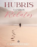 Hubris y Otros Relatos (Spanish Edition) - Book Cover