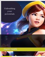 Unleashing your potentials - Book Cover