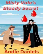 Misty Vale’s Bloody Secret (The Misty Vale Mysteries Book 2) - Book Cover