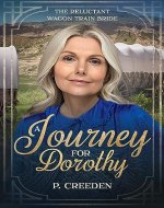 A Journey for Dorothy: The Reluctant Wagon Train Bride - Book 8 - Book Cover