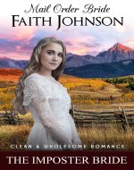 Mail Order Bride: The Imposter Bride: Clean and Wholesome Historical Romance (Brother's Mail Order Brides Book 5) - Book Cover