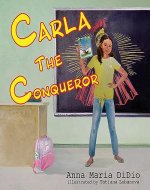 Carla The Conqueror: Building Adoptee Confidence and Identity (L.I.F.E.* Adventures series Book 3) - Book Cover