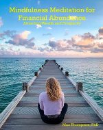 Mindfulness Meditation for Financial Abundance: Attracting Wealth and Prosperity - Book Cover