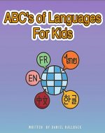 ABC's of Languages for Kids: Say Hello And Count to Ten in 26 Languages - Book Cover