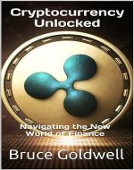 Cryptocurrency Unlocked: Navigating the New World of Finance - Book Cover