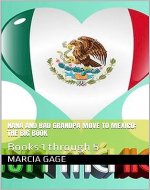 Nana and Bad Grandpa Move to Mexico: The Big Book: Books 1 through 5 (Spanish Edition) - Book Cover