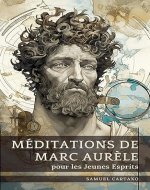 Méditations de Marc Aurèle pour les Jeunes Esprits: Un Guide Condensé de la Sagesse (French Edition) - Book Cover