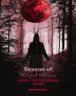 Season of Blood Moon: Book 1 of Jaeger Series - Book Cover