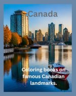 Coloring books on famous Canadian landmarks. - Book Cover