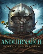 Anduirnaëch: Rage of the Forest. Epic Fantasy. Swords of Wind & Storm Chronicle Book 1 - Book Cover