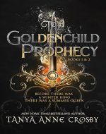 The Goldenchild Prophecy Collection: Volume I - Book Cover