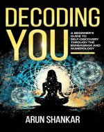 Decoding You: A beginner’s guide to self-discovery through the Enneagram and Numerology - Book Cover