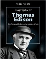 Thomas Edison: The Remarkable Genius Who Lit the World - Book Cover