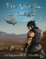 The Journeyer and the Pilgrimage for the Origin of Magic: Book 1 in the OM Series - Book Cover