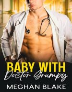 Baby With Doctor Grumpy: An Age Gap, Nanny Billionaire Romance - Book Cover