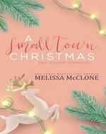 A Small Town Christmas: Two Holiday Romances - Book Cover