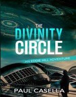 The Divinity Circle (The Eddie Hill Mystery Crime Adventures) - Book Cover
